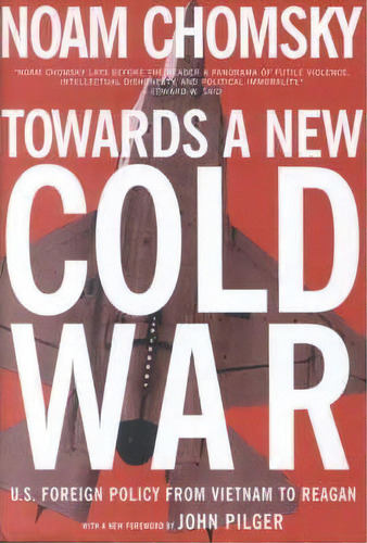 Towards A New Cold War : Us Foreign Policy From Vietnam To Regan, De Noam Chomsky. Editorial The New Press, Tapa Blanda En Inglés