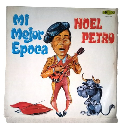  Vinilo Lp Noel Petro - Mi Mejor Epoca - Macondo Records 