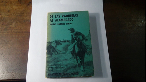 Libro  De Las Vaquerias Al Alambrado   