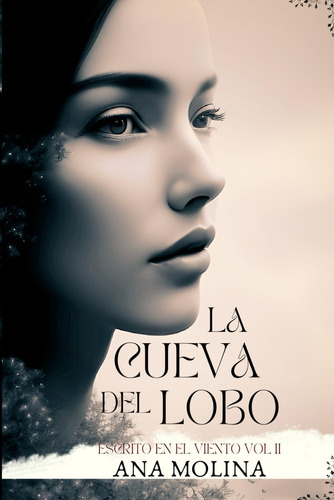 Libro: La Cueva Del Lobo: Escrito En El Viento Vol Ii (spani