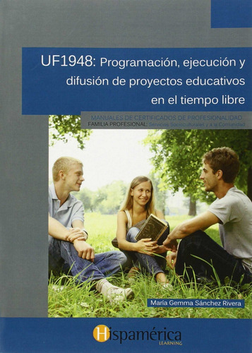 Uf1948: Progr.,ejec.y Difusion Proy.educ.en El Tiempo Libre