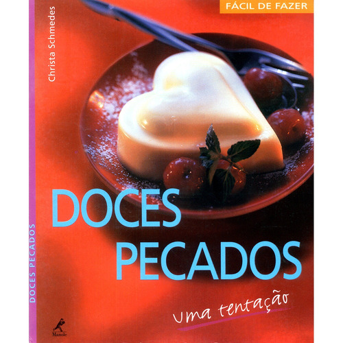 Doces pecados: Uma Tentação, de Schmedes, Christa. Editorial Editora Manole LTDA, capa mole em português, 2001