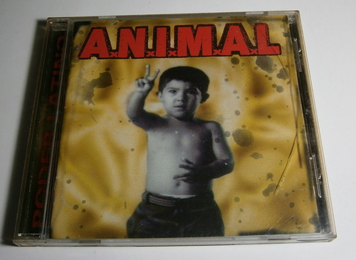 A. N. I. M. A. L. - Animal - Poder Latino - C D Ed Argentina