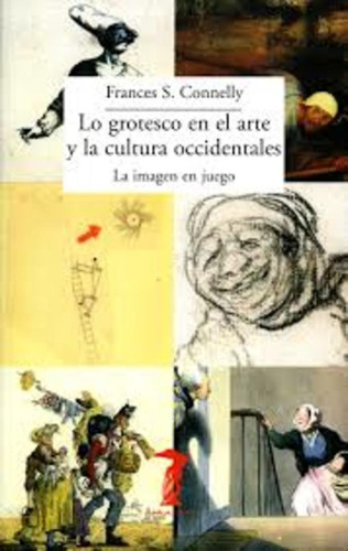 Lo Grotesco En El Arte Y La Cultura Occidental - Varios