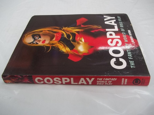 Livro - Cosplay - The Fantasy World Of Role Play - Out