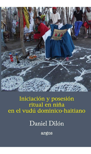 Libro: Iniciación Y Posesión Ritual En Niña En El Vudú Domin