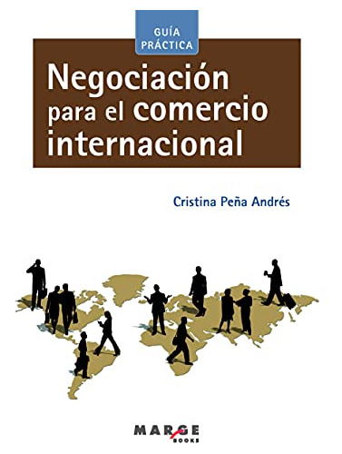 Negociacion Para El Comercio Internacional - Pena Andres Cri