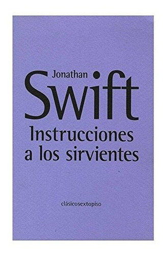 Instrucciones A Los Sirvientes - Swift Jonathan