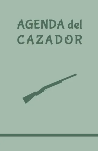 Libro: Agenda Del Cazador: Libro Para Anotar Las Jornadas De