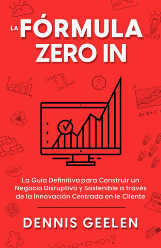 Libro: La Fórmula Zero In: La Guía Definitiva Para Construir