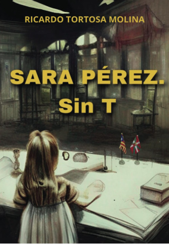 Libro: Sara Pérez...sin T (spanish Edition)
