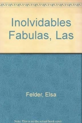 Inolvidables Fabulas Esopo Samaniego Iriarte La Fontaine Cal