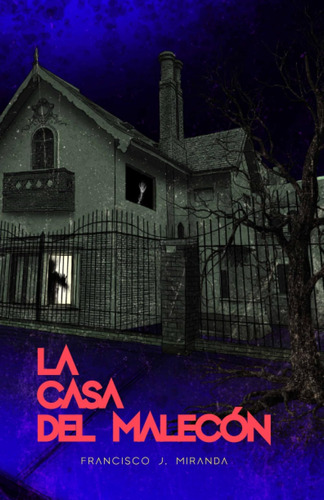 Libro: La Casa Del Malecón (spanish Edition)