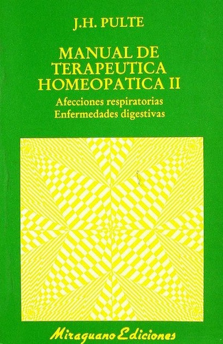 Manual De Terapéutica Homeopática 2, Pulte, Miraguano