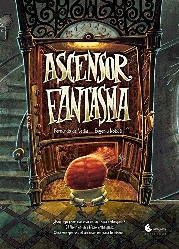 Ascensor Fantasma - Una Luna