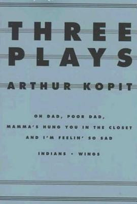 Libro Three Plays: Oh Dad, Poor Dad, Mamma's Hung You In ...