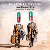 Dos Por La Mañana - Juan Manuel Uria Iriarte