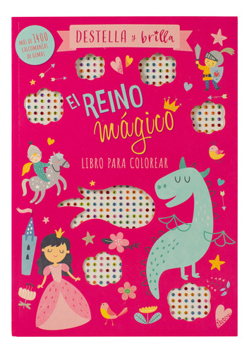 El Reino Magico. Destella Y Brilla, De Silver Dolphin. Editorial Silver Dolphin Infantil, Tapa Blanda, Edición 01 En Español, 2023