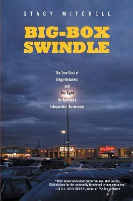 Big-box Swindle - Stacy Mitchell