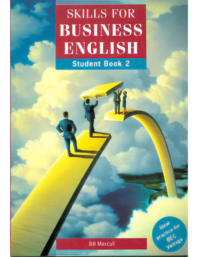 Skills for business english. Student book 2: Skills for business english. Student book 2, de Bill Mascull. Serie 1900783439, vol. 1. Editorial Promolibro, tapa blanda, edición 2000 en español, 2000