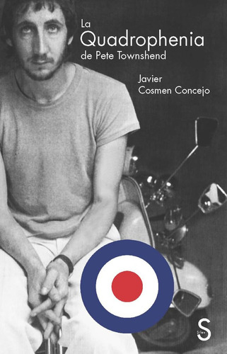 Quadrophenia De Pete Townshend,la - Cosme Concejo, Javier