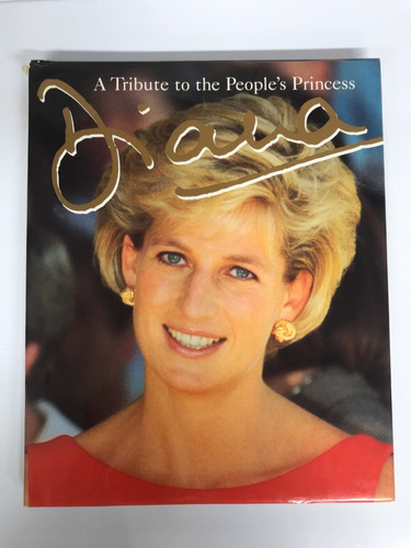 A Tribute To The People's Princess Diana, Princesa Diana 