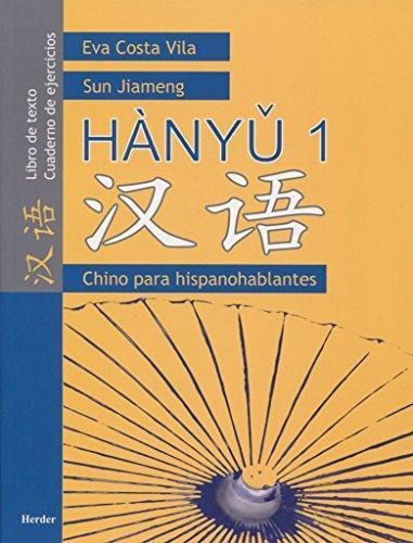 Hanyu 1. Chino Para Hispanohablantes. Libro De Texto