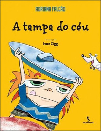 Tampa Do Ceu, A, De Falcão, Adriana. Editora Salamandra, Capa Mole, Edição 2ª Edição - 2013 Em Português