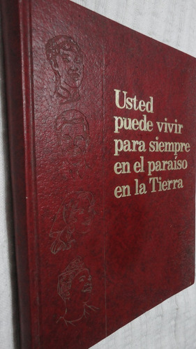 Libro Usted Puede Vivir Para Siempre En El Paraiso -