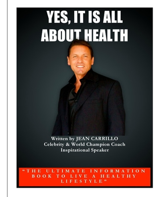 Libro Yes, It Is All About Health - Carrillo, Jean