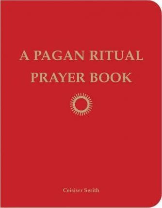 Pagan Ritual Prayer Book - Ceisiwr Serith (paperback)