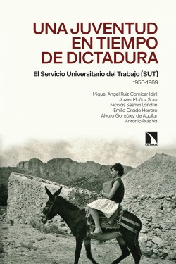 Libro Una Juventud En Tiempos De Dictadura. El Servicio Univ