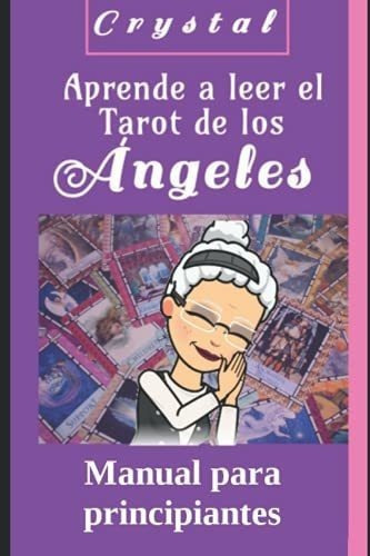 Aprende A Leer El Tarot De Los Angeles&-.