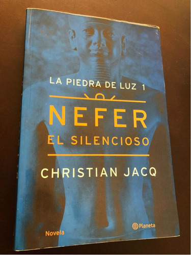 Libro Nefer El Silencioso - La Piedra De Luz 1 - Jacq