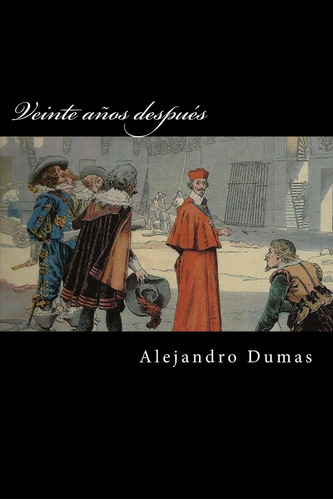Libro : Veinte Años Despues  - Dumas, Alejandro _p