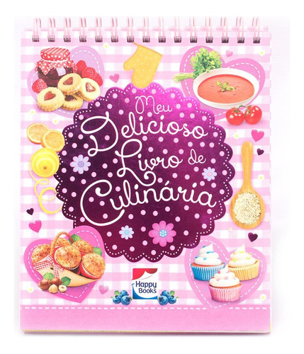 Meu Delicioso Livro de Culinária, de Igloo Books Ltd. Happy Books Editora Ltda. em português, 2017