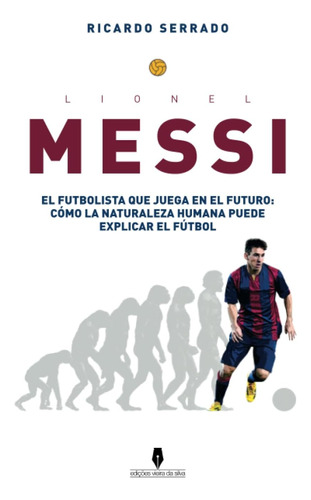 Libro: Lionel Messi (versão Em Espanhol): Como La Naturaleza