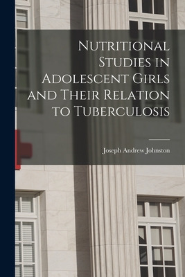 Libro Nutritional Studies In Adolescent Girls And Their R...