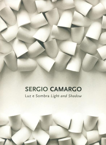 Sergio Camargo-luz E Sombra-light And Shadow