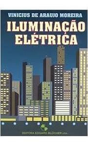 Iluminação Elétrica De Vinicius De Araujo Moreira Pela Ed...