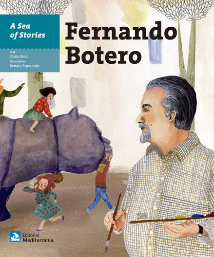 A Sea Of Stories. Fernando Botero, De Moll, Sonia. A Sea Of Stories, Vol. 1. Editorial Mediterrània, Tapa Pasta Dura, Edición 1 En Inglés, 2016