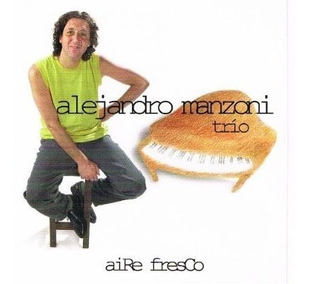 Aire Fresco - Manzoni Alejandro (cd)