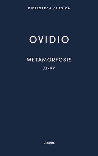 Metamorfosis Xi-xv - Ovidio