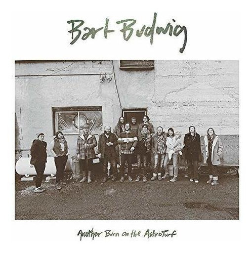 Cd Another Burn On The Astroturf - Bart Budwig