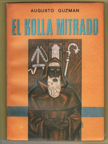 Guzmán - El Kolla Mitrado, Fray Bernardino De Cárdenas.
