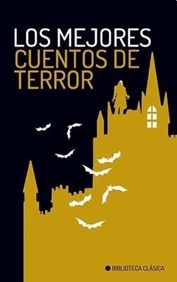 Los Mejores Cuentos De Terror