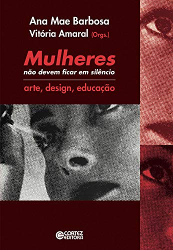 Libro Mulheres Não Devem Ficar Em Silêncio Arte Design Educa