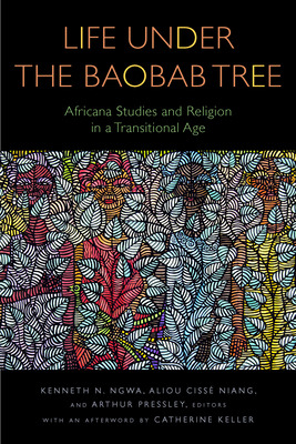 Libro Life Under The Baobab Tree: Africana Studies And Re...