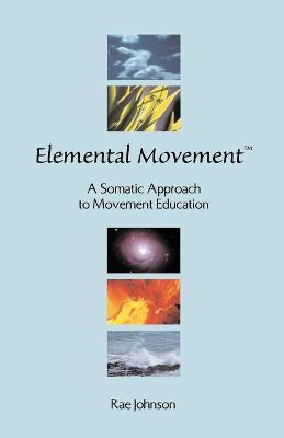 Libro Elemental Movement - Rae Johnson