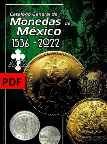 Imagen 1 de 6 de Catálogo De Monedas Y Billetes De México 2022 En Pdf